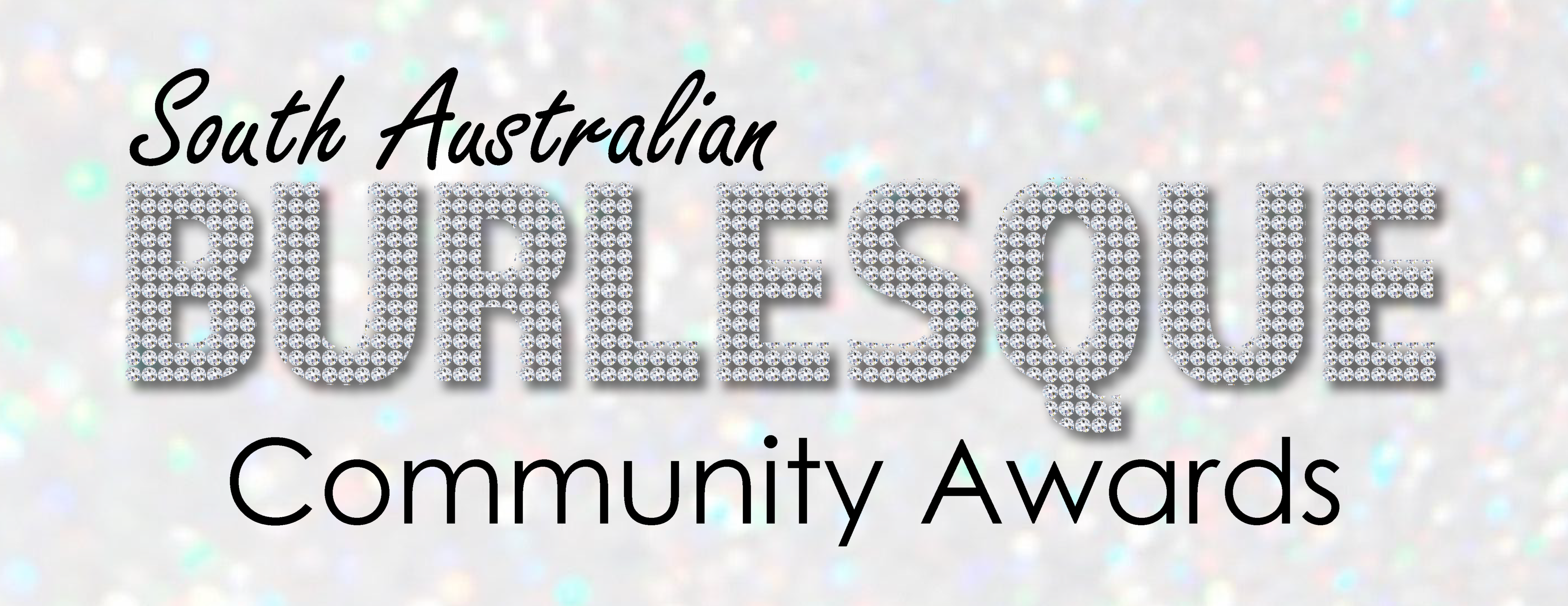 Text on a white glitter background reads "South Australian Burlesque Community Awards"