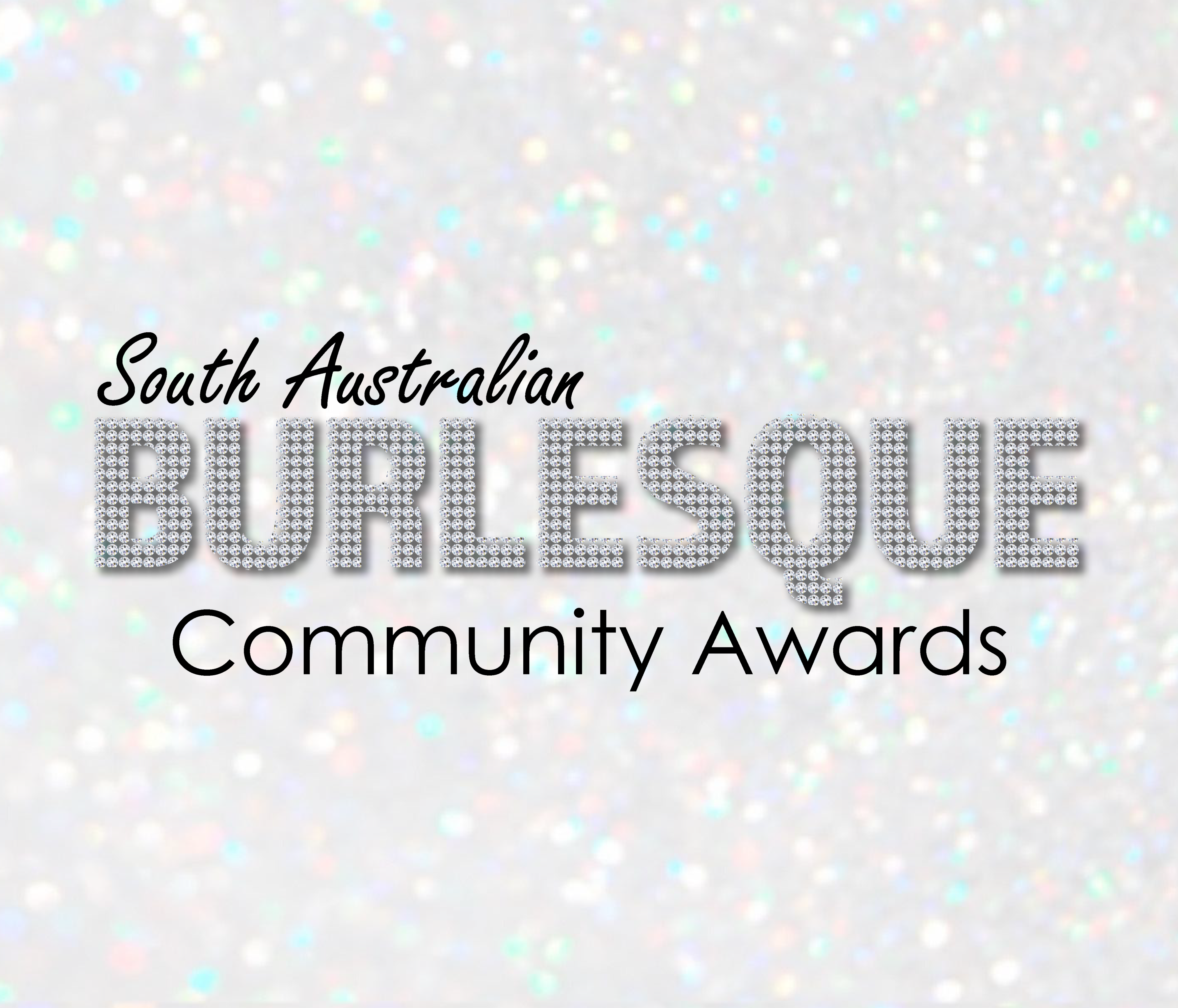 Text on a white glitter background reads "South Australian Burlesque Community Awards"